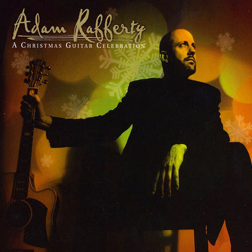 A Christmas Guitar Celebration - Adam Rafferty Solo Guitar CD & Download