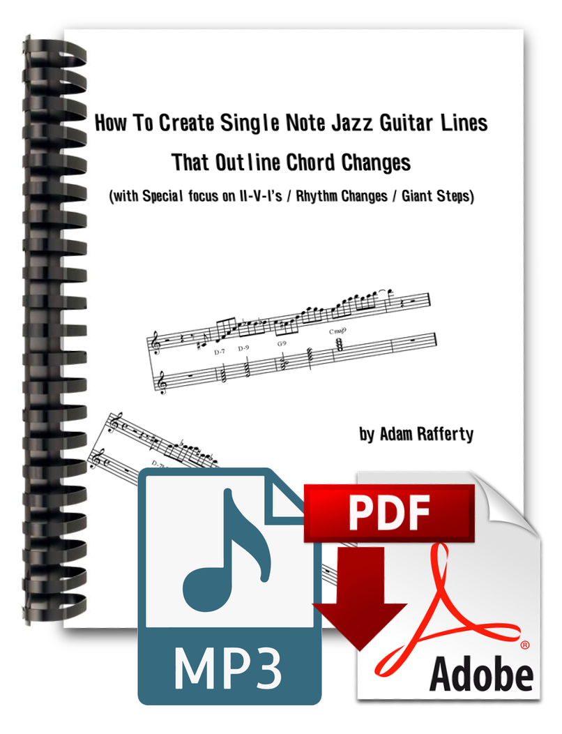 How to Create Single Note  Jazz Guitar Lines That  Outline Chord Changes - PDF & MP3s