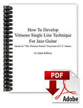 How to Develop Virtuoso Single Line Technique For Jazz Guitar - PDF